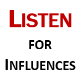 Listen for Influences
